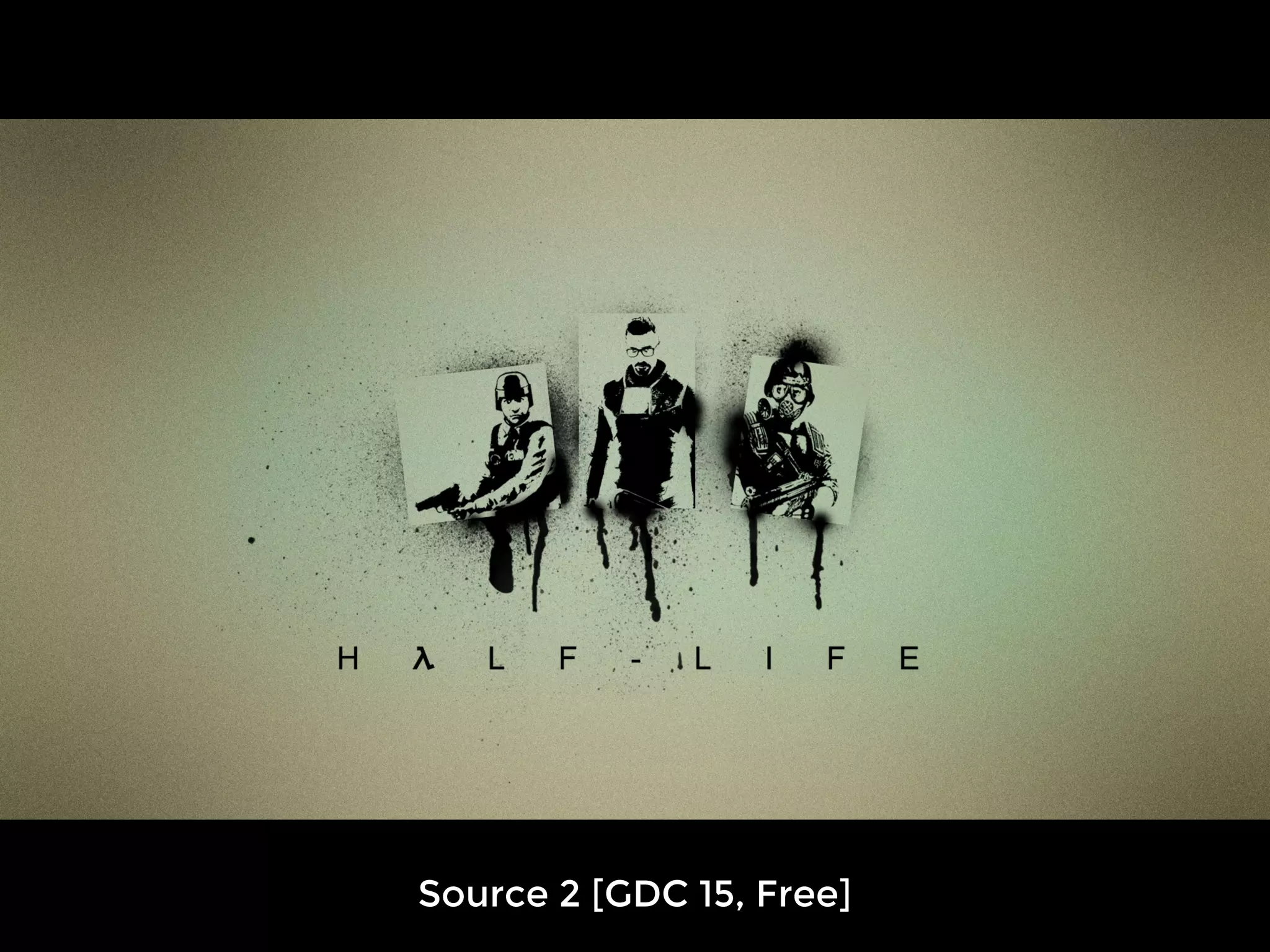 Source 2 [GDC 15, Free]
 
