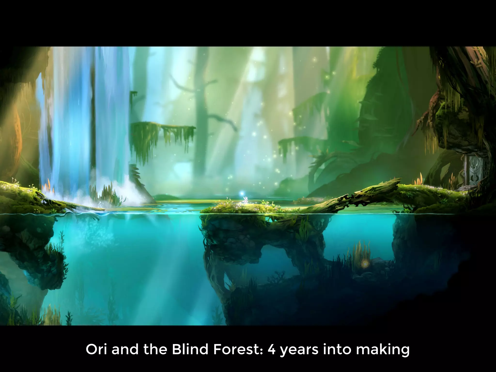 Ori and the Blind Forest: 4 years into making
 