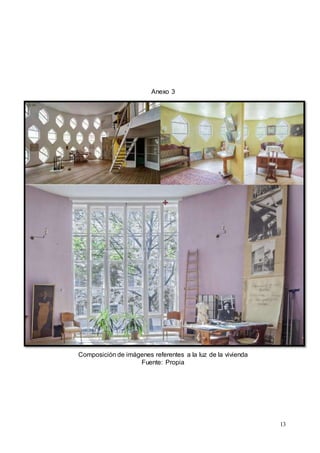13
Anexo 3
Composición de imágenes referentes a la luz de la vivienda
Fuente: Propia
 