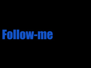 Follow-me
 