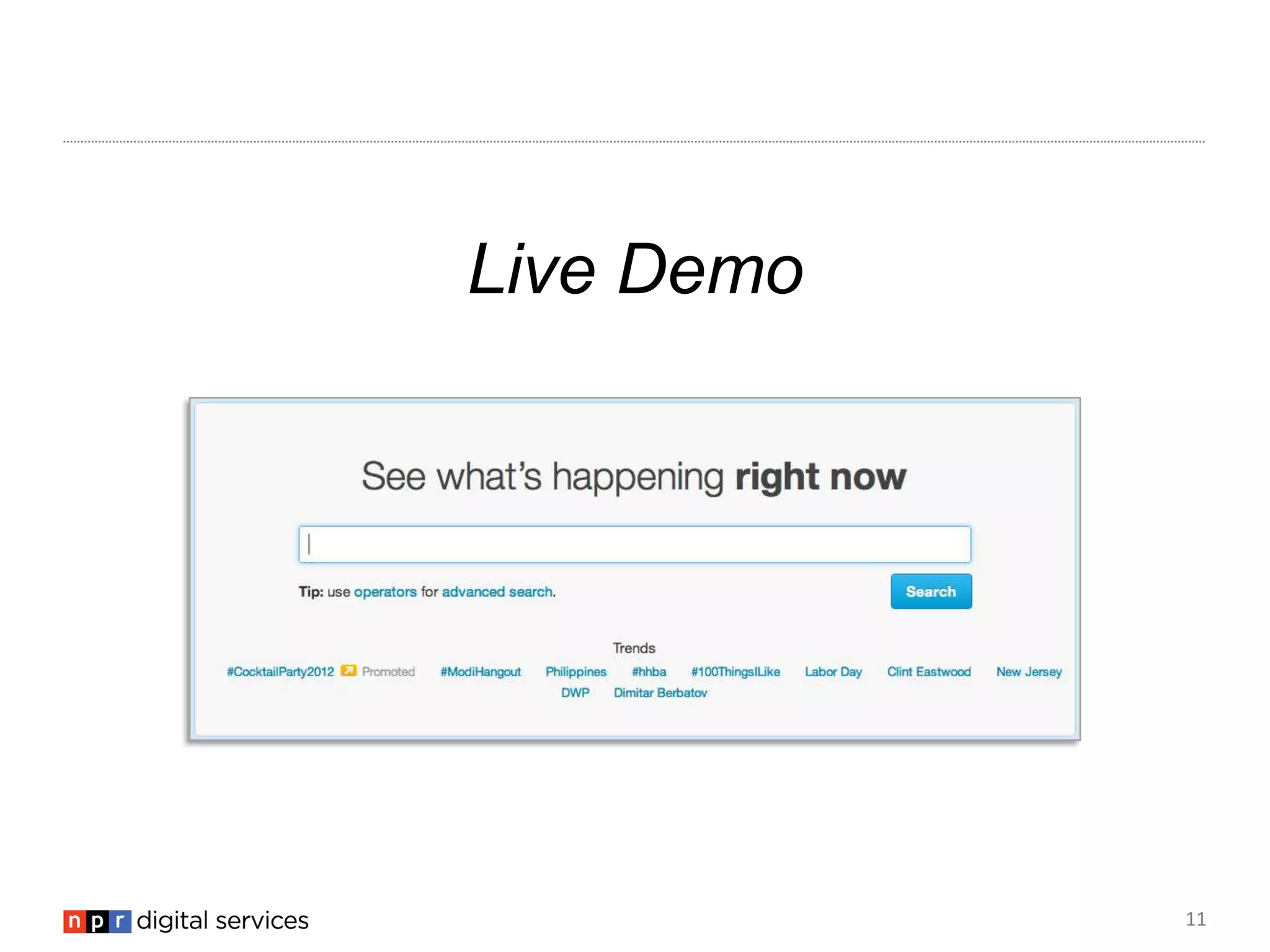 11
Live Demo
 