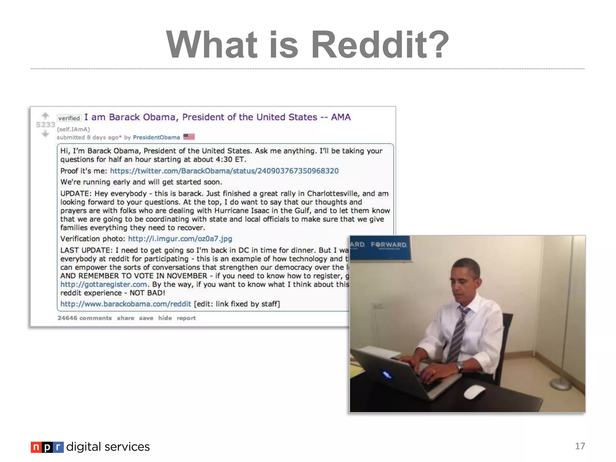 17
What is Reddit?
 