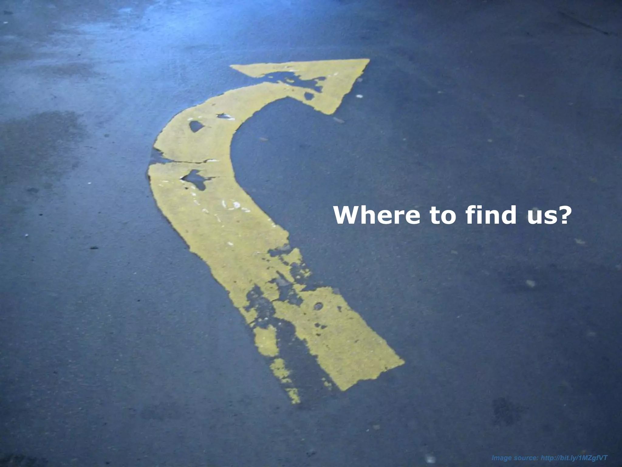 Copyright @ 2011. All rights reserved
Where to find us?
Image source: http://bit.ly/1MZgfVT
 