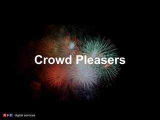 Crowd Pleasers
 