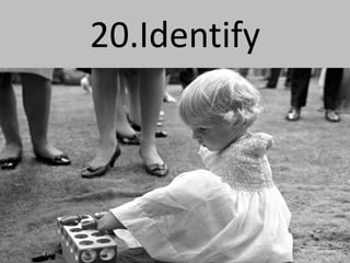 20.Identify
 
