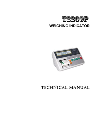 T2200p
WEIGHING INDICATOR
TECHNICAL mANuAL
 