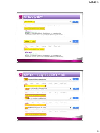 9/19/2013

So InSenSItiVe

5W 1H – Google doesn’t mind

8

 