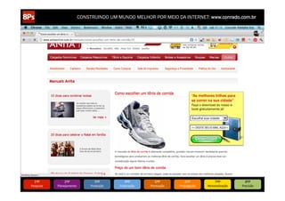 CONSTRUINDO UM MUNDO MELHOR POR MEIO DA INTERNET: www.conrado.com.br




                                                                                                “As melhores trilhas para
                                                                                                se correr na sua cidade”
                                                                                                Faça o download do nosso e-
                                                                                                book gratuitamente já!

                                                                                                Escolha sua cidade




   1ºP	
            2ºP	
             3ºP	
           4ºP	
           5ºP	
           6ºP	
                     7ºP	
            8ºP	
  
Pesquisa	
     Planejamento	
      Produção	
     Publicação	
     Promoção	
     Propagação	
            Personalização	
     Precisão	
  
 