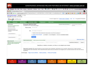 CONSTRUINDO UM MUNDO MELHOR POR MEIO DA INTERNET: www.conrado.com.br




   1ºP	
            2ºP	
             3ºP	
           4ºP	
           5ºP	
           6ºP	
              7ºP	
            8ºP	
  
Pesquisa	
     Planejamento	
      Produção	
     Publicação	
     Promoção	
     Propagação	
     Personalização	
     Precisão	
  
 
