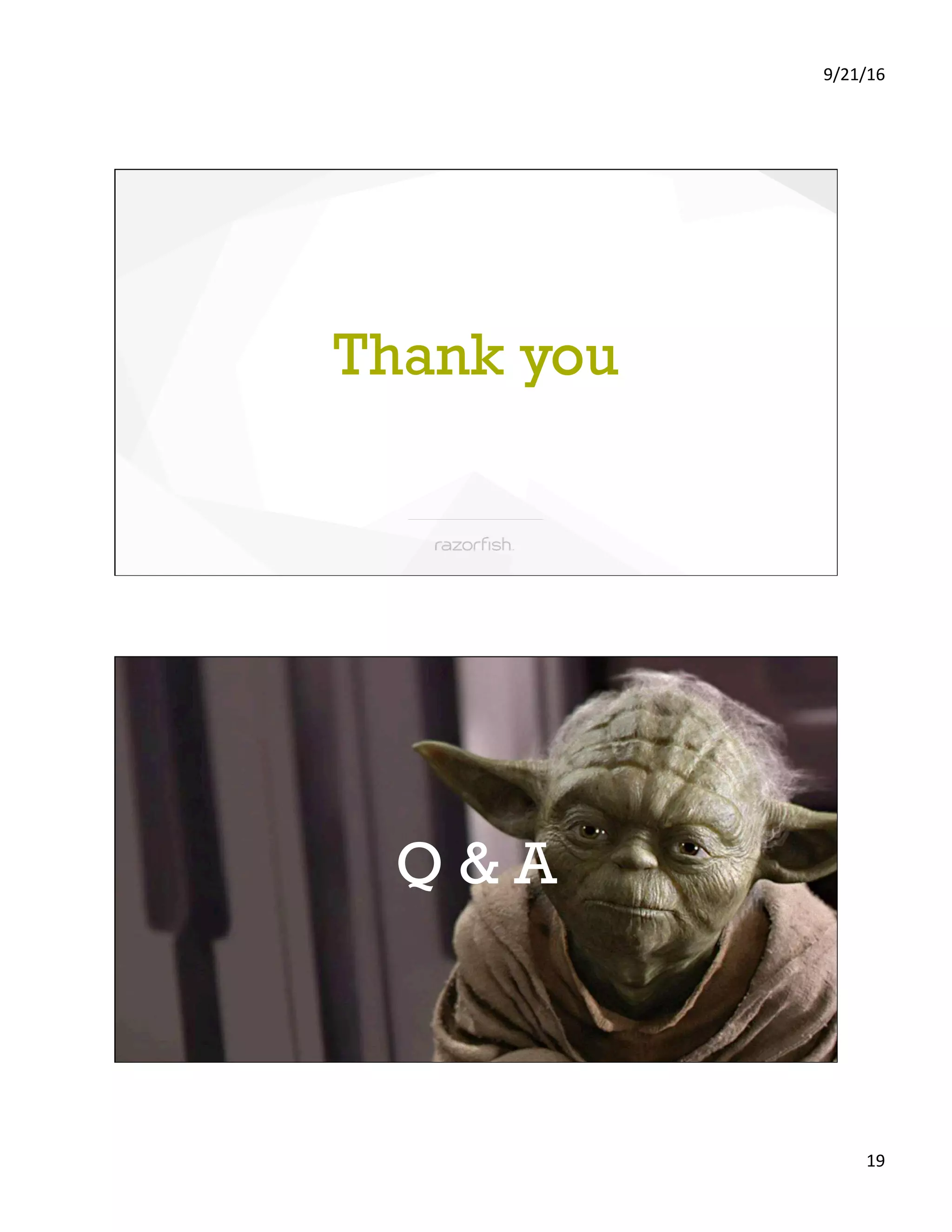 9/21/16 19 Thank you Q & A 