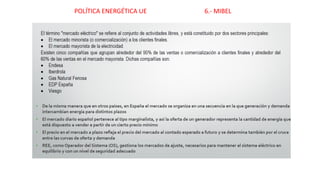 POLÍTICA ENERGÉTICA UE 6.- MIBEL
 