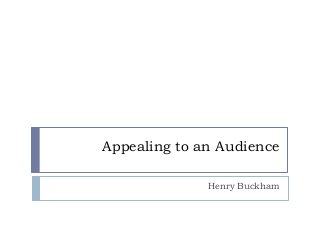Appealing to an Audience
Henry Buckham

 