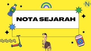 NOTA SEJARAH
 