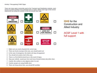 OHS for the
Construction and
Allied Industry
ACSF Level 1 with
full support
 