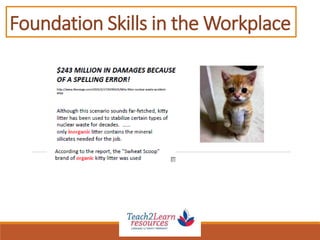 Foundation Skills in the Workplace
 