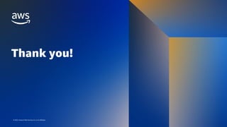 AWS DATA SPECIAL WEBINAR
© 2022, Amazon Web Services, Inc. or its affiliates.
Thank you!
© 2022, Amazon Web Services, Inc. or its affiliates.
 