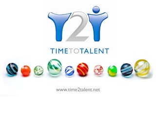 www.time2talent.net
 