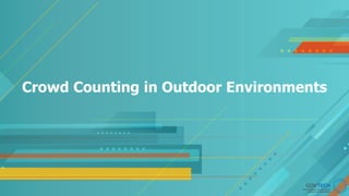 Crowd Counting in Outdoor Environments
 