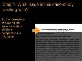 objective
Students to know what are the steps to understand
an issue well at the start of a SBCSQ section.
By the end of this set of slides you must be able to
- Use the issue to understand the whole case-study
- Use colour codes and symbols to help you analyse
the sources and the case-study properly, regardless
of the difﬁculty of the language.
 