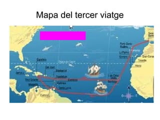 Mapa del tercer viatge
 