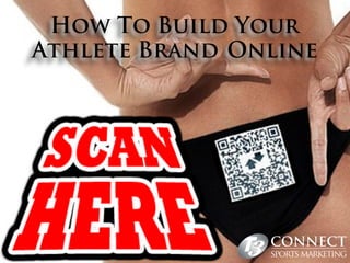 How To Build Your
Athlete Brand Online
 