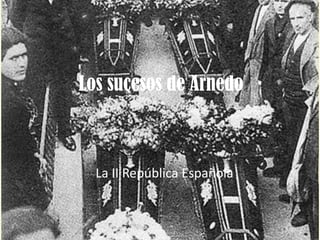 Los sucesos de Arnedo
La II República Española
 