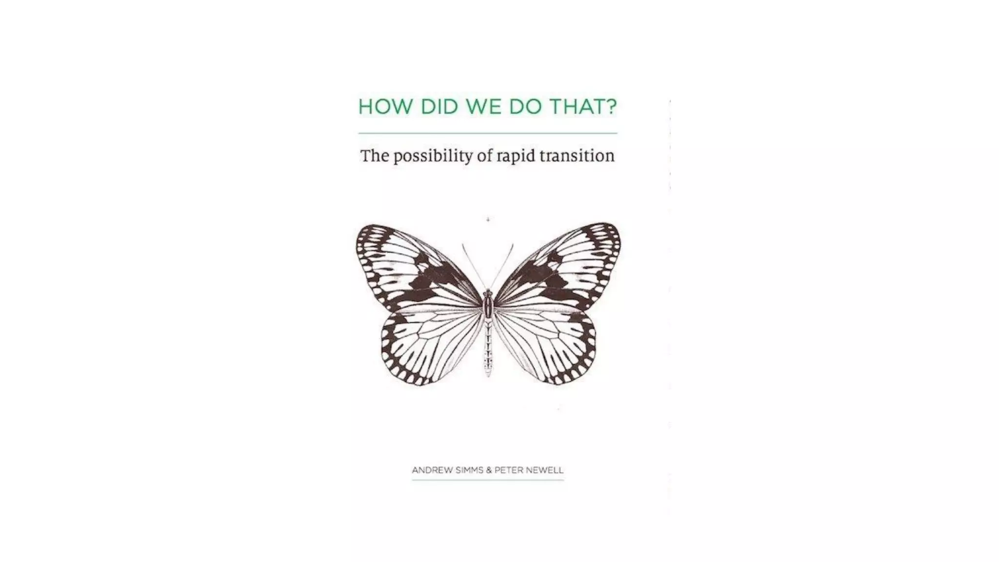 UK’s Climate Change transition – A progress update and the next challenge? (Andrew Simms)