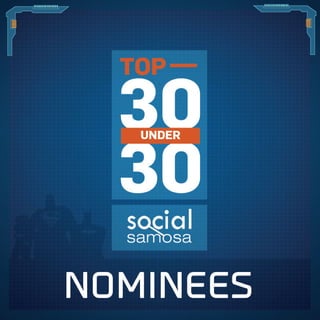 Introducing nominees for #SS30Under30