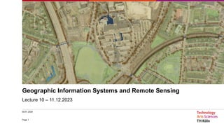 Geographic Information Systems and Remote Sensing
Lecture 10 – 11.12.2023
Page 1
08.01.2024
 