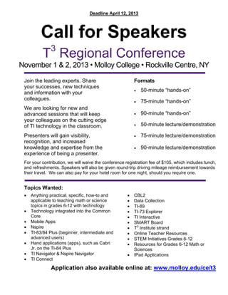 Deadline April 12, 2013




          Call for Speakers
              3
          T Regional Conference
November 1 & 2, 20...