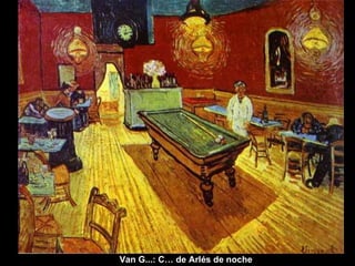 Van G...: C… de Arlés de noche