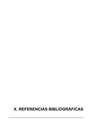 X. REFERENCIAS BIBLIOGRÁFICAS
 