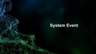 System Event
 