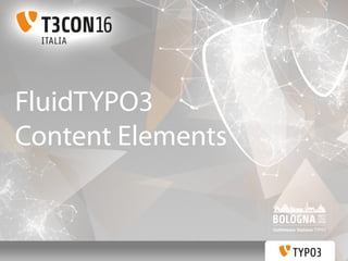FluidTYPO3
Content Elements
 