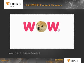 T3CON16 Italia: FLUIDTYPO3 Content Elements Slide 21