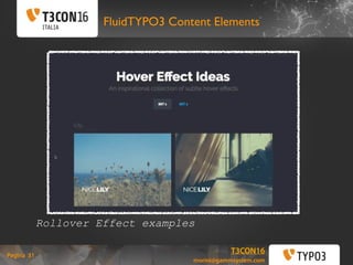 T3CON16 Italia: FLUIDTYPO3 Content Elements Slide 31