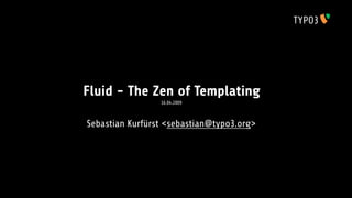 Fluid - The Zen of Templating