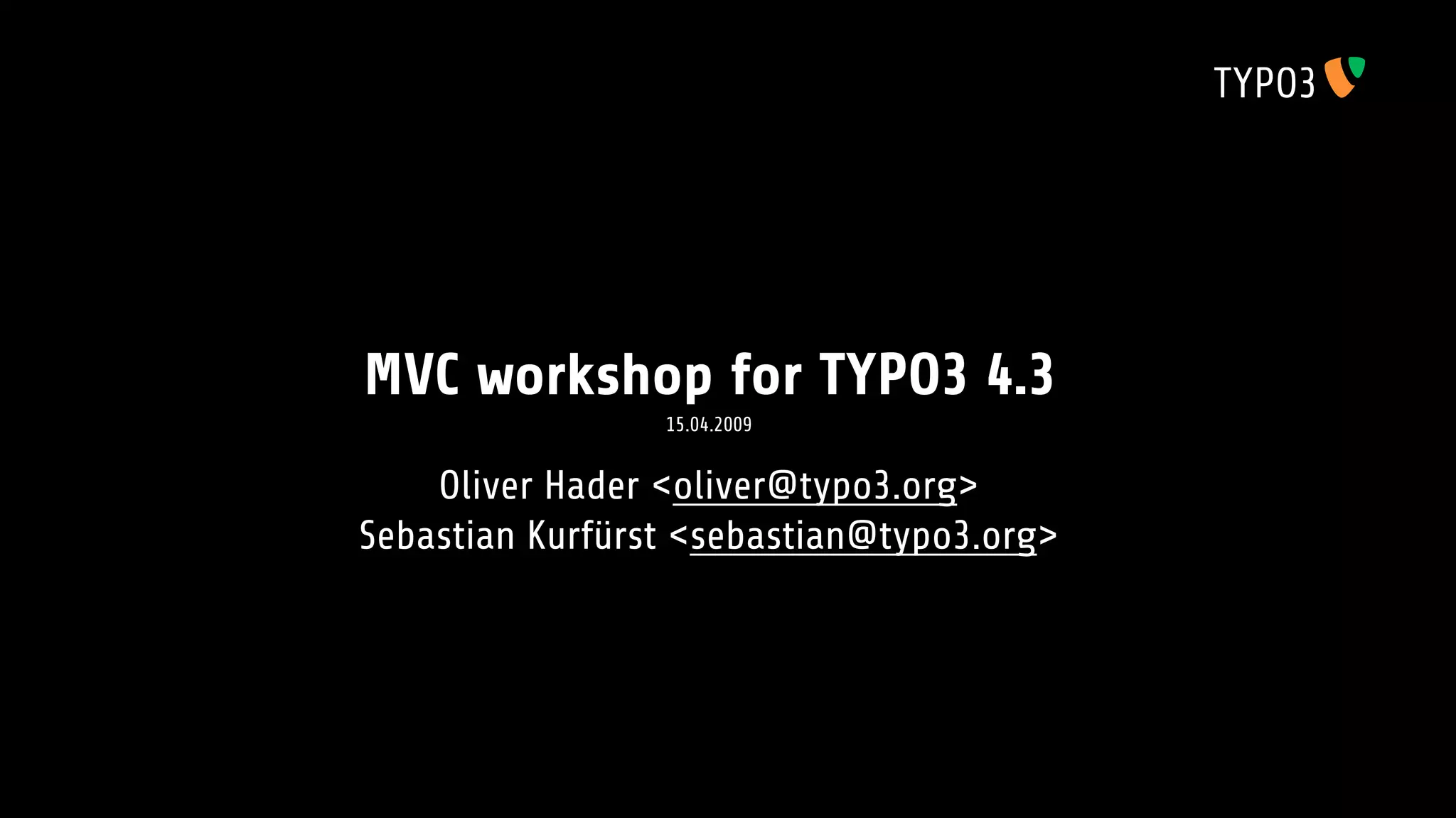MVC for TYPO3 4.3 with extbase