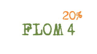 Extbase
     2O%
      W
FLO       4
 