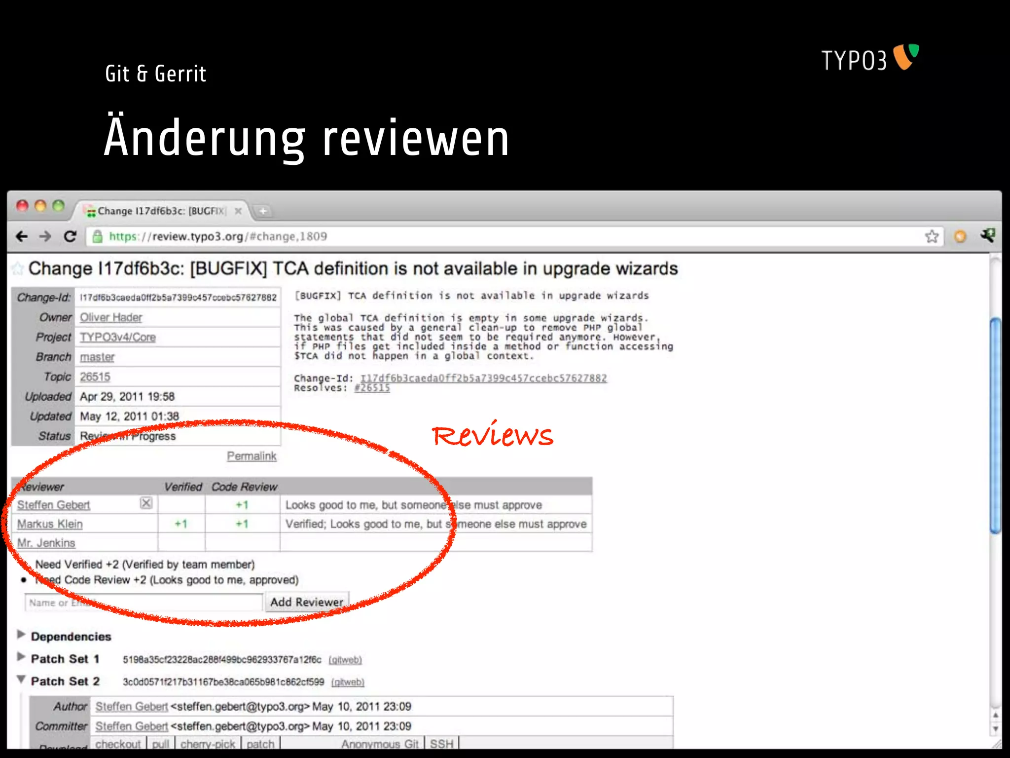 Git & Gerrit


Änderung reviewen




               Reviews
 