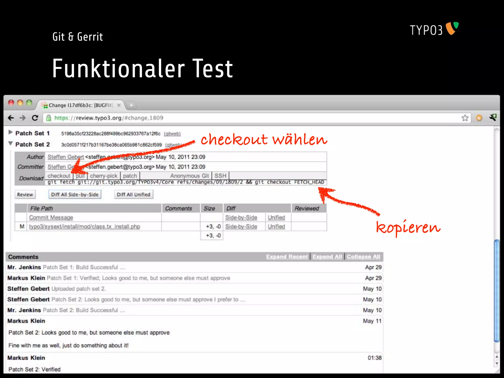 Git & Gerrit


Funktionaler Test

               checkout wählen



                                 kopieren
 