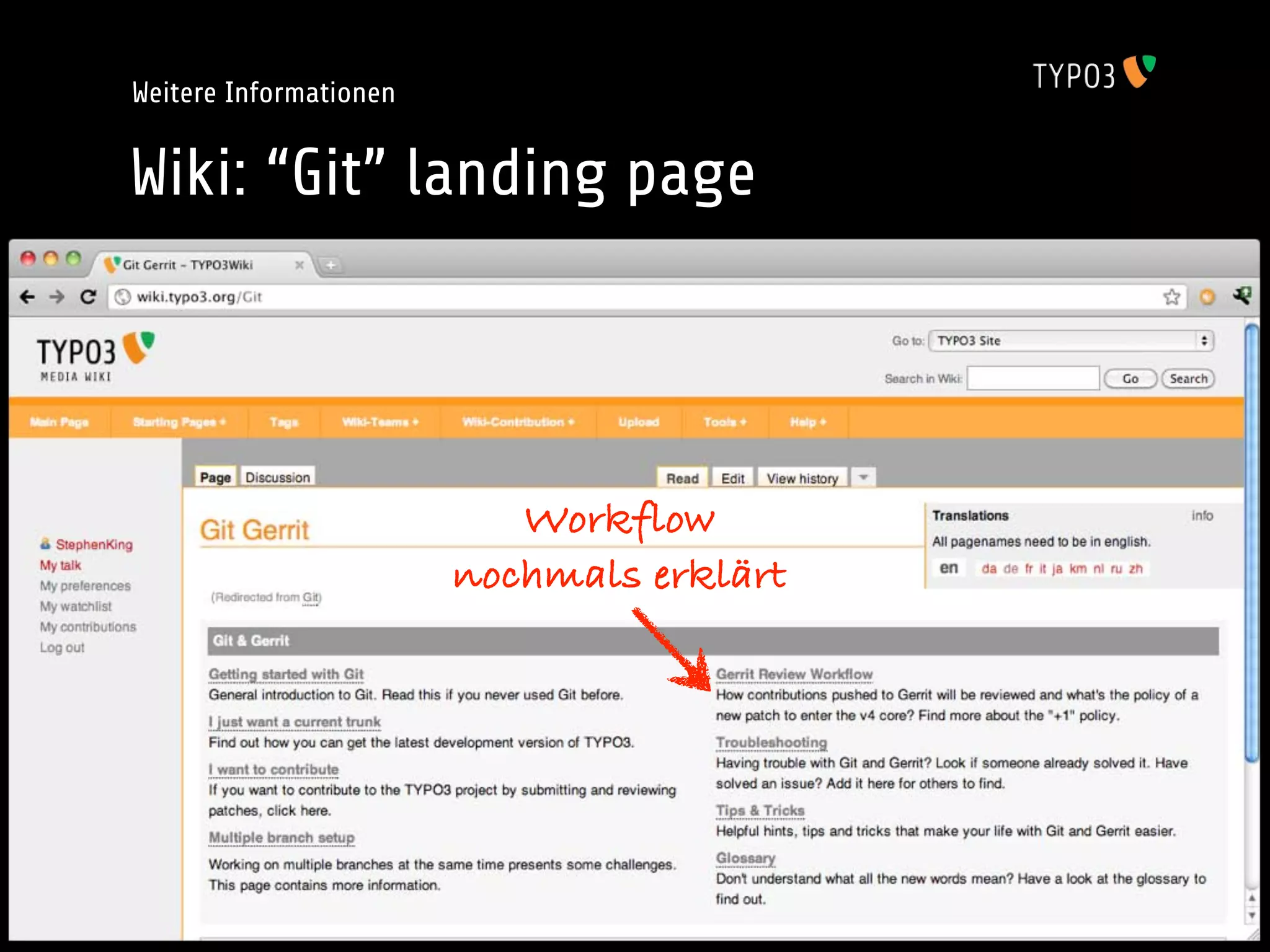 Weitere Informationen


Wiki: “Git” landing page




                           Workflow
                        nochmals erklärt
 