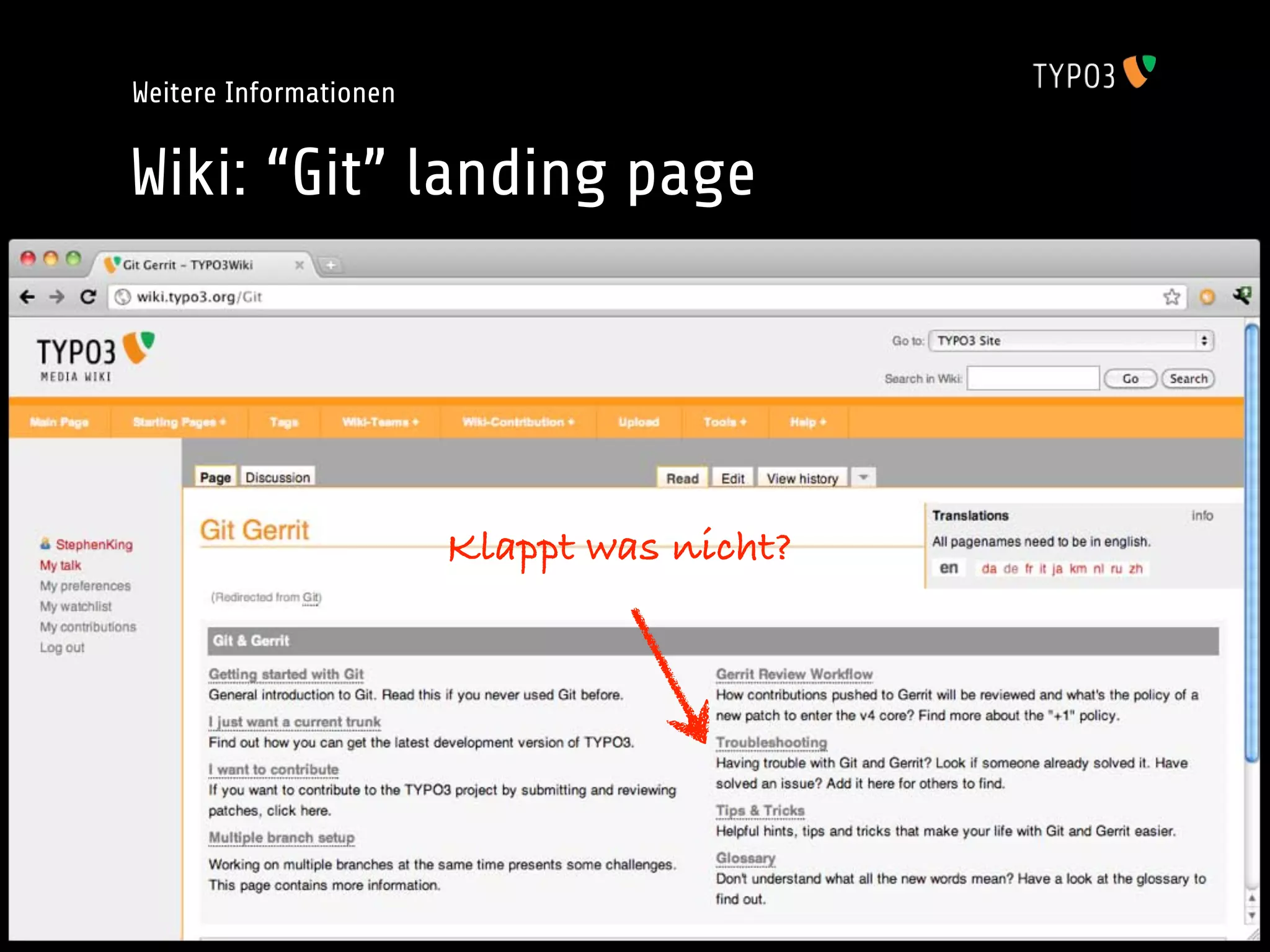 Weitere Informationen


Wiki: “Git” landing page




                        Klappt was nicht?
 