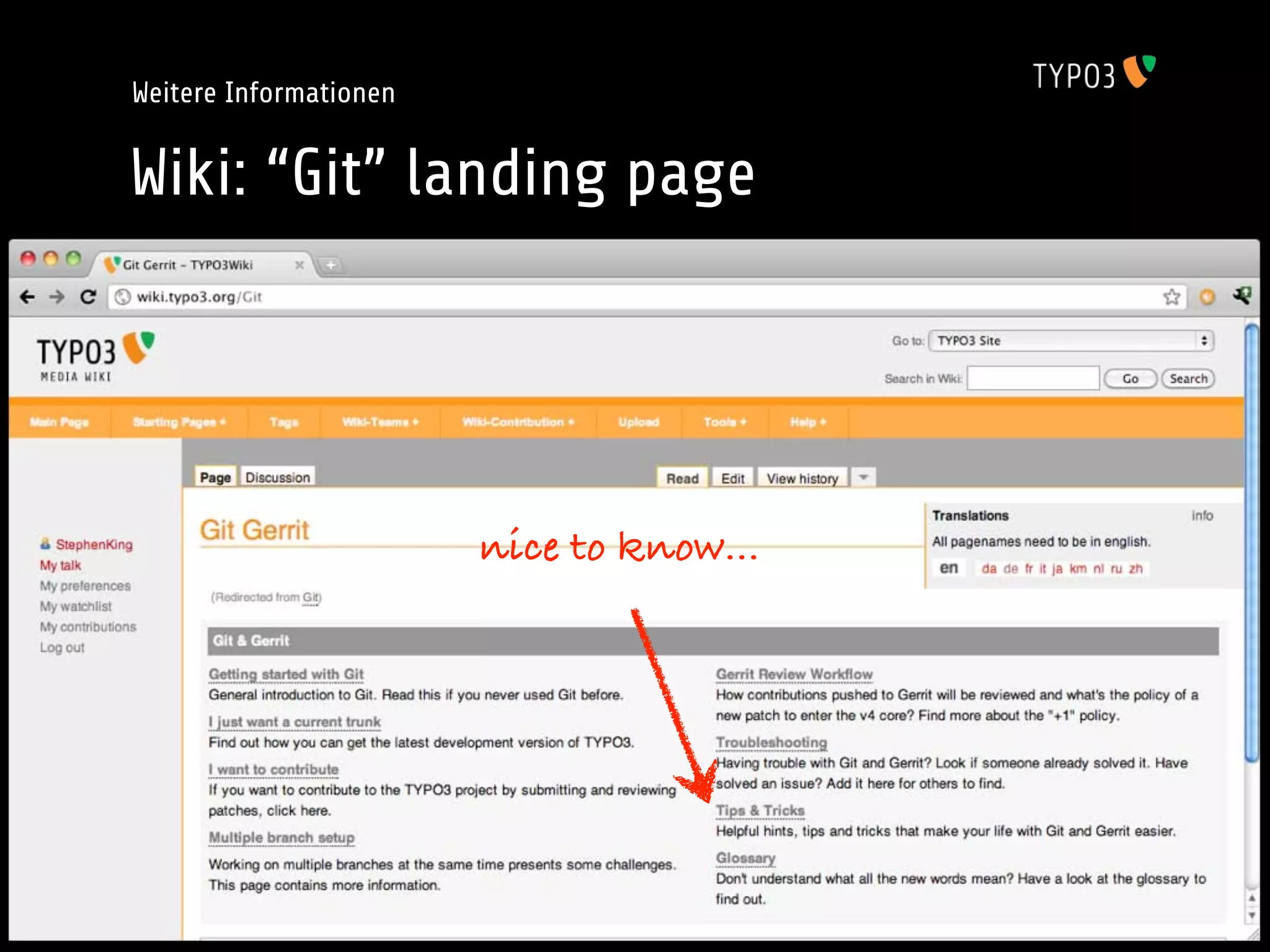 Weitere Informationen


Wiki: “Git” landing page




                        nice to know...
 