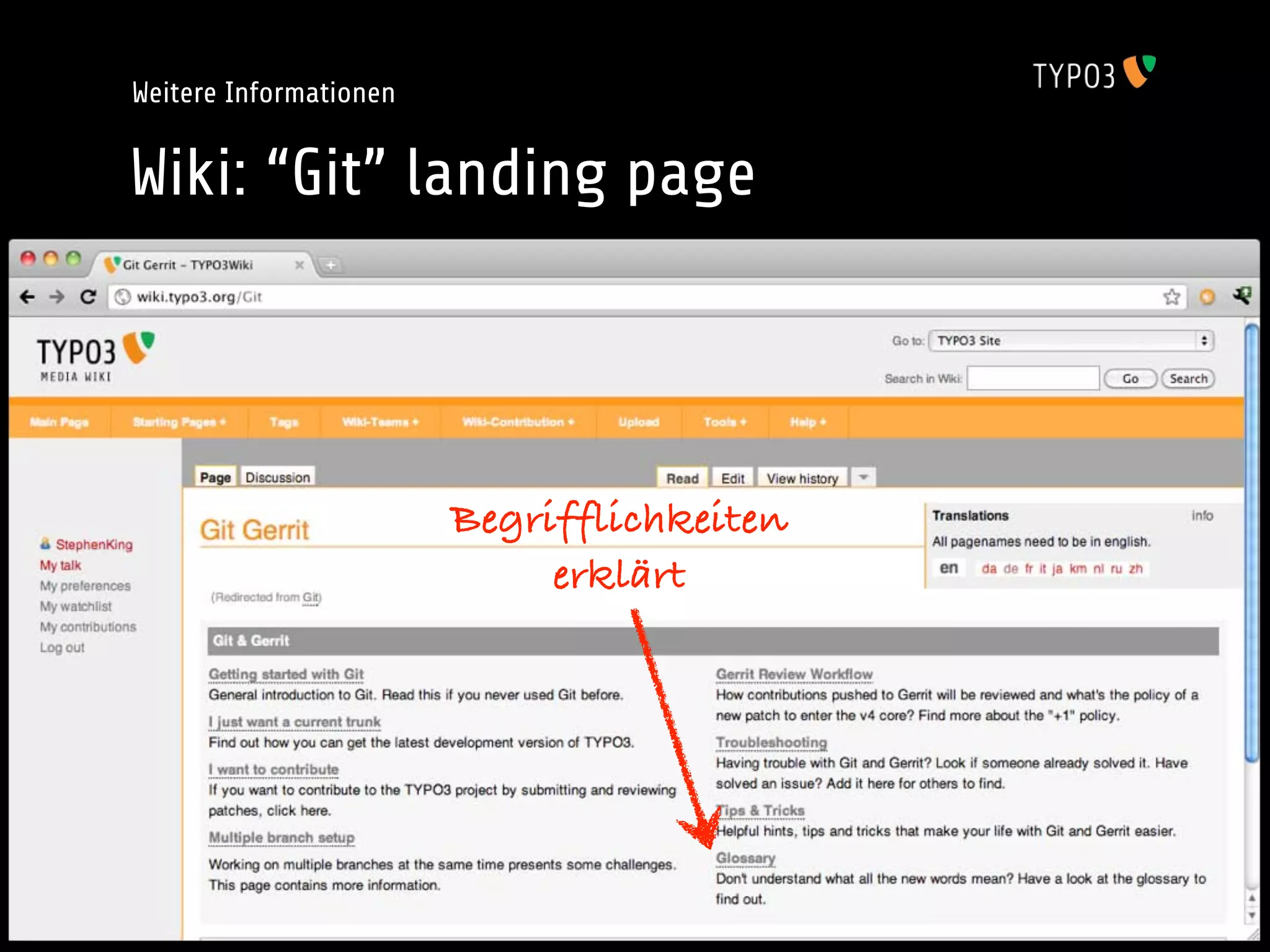 Weitere Informationen


Wiki: “Git” landing page




                        Begrifflichkeiten
                             erklärt
 
