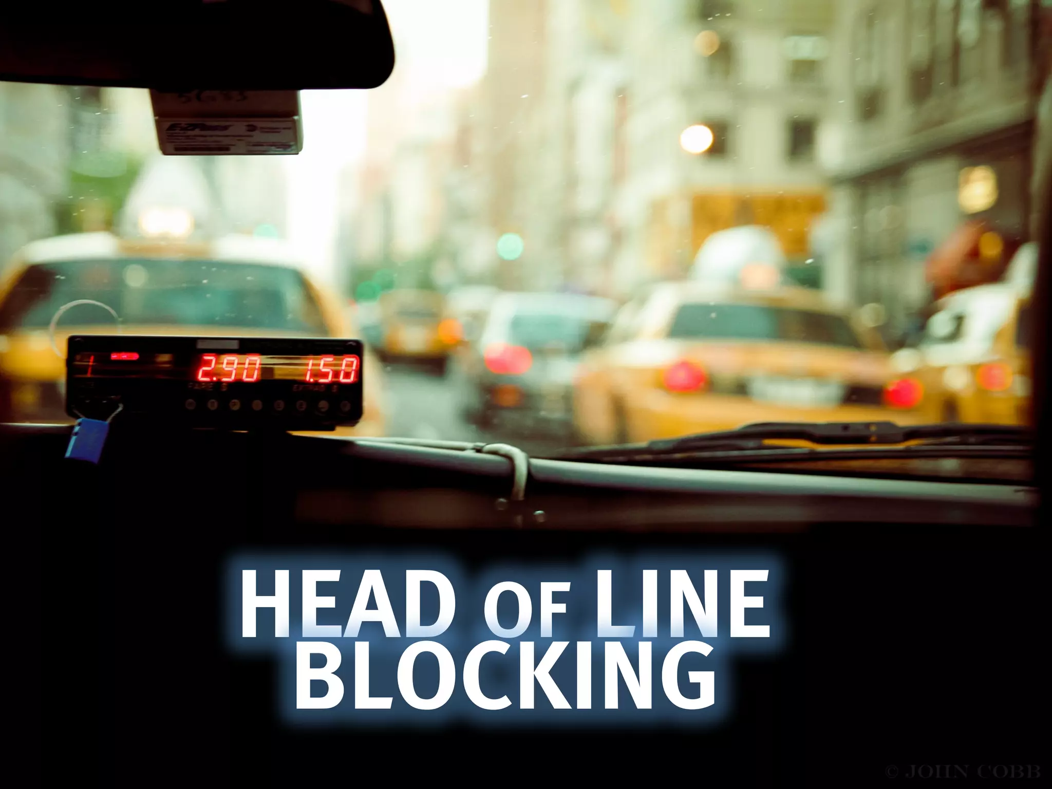 HEAD OF LINE
BLOCKING
 