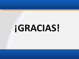¡GRACIAS!

 