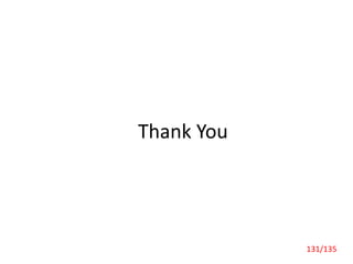 Thank You
131/135
 