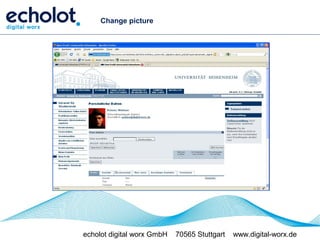 Change picture




echolot digital worx GmbH   70565 Stuttgart   www.digital-worx.de
 