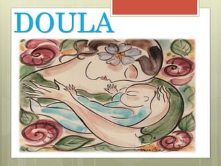 DOULA 
 